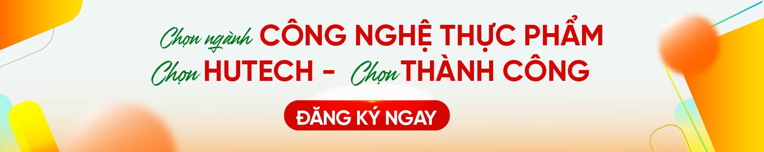 Ngành Công nghệ thực phầm HUTECH 2