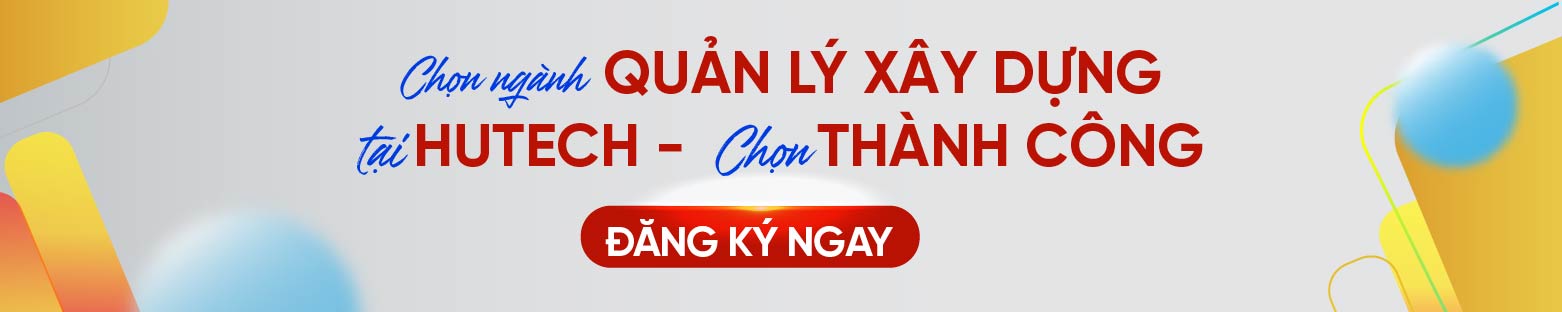 Ngành quản lý xây dựng HUTECH 2