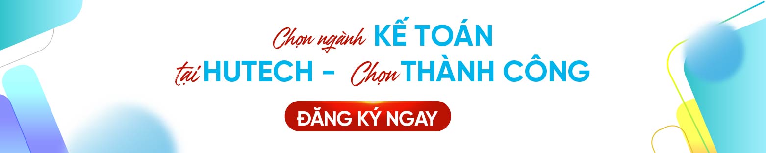 Ngành kế toán HUTECH 2