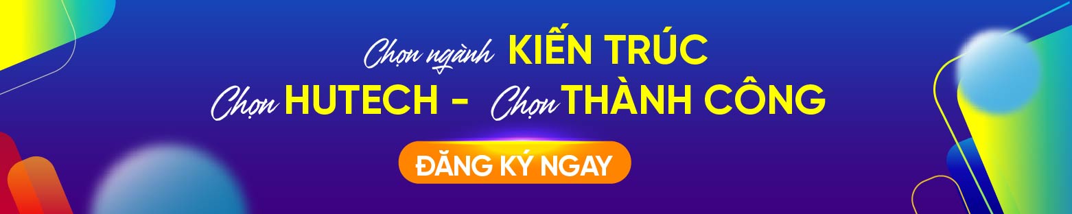 Ngành Kiến trúc HUTECH 3