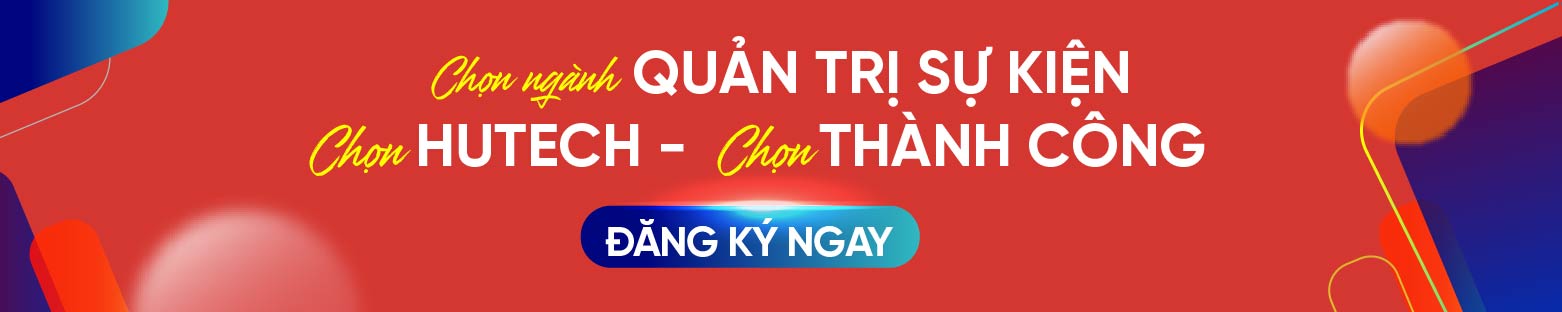 Ngành Quản trị sự kiện HUTECH 10