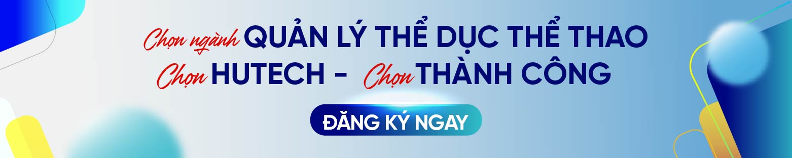 Ngành quản lý thể dục thể thao HUTECH 15