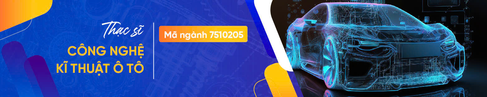Thạc sĩ Kỹ thuật ô tô HUTECH 1