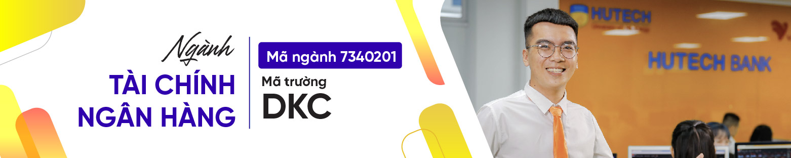 Ngành Tài chính ngân hàng HUTECH 1