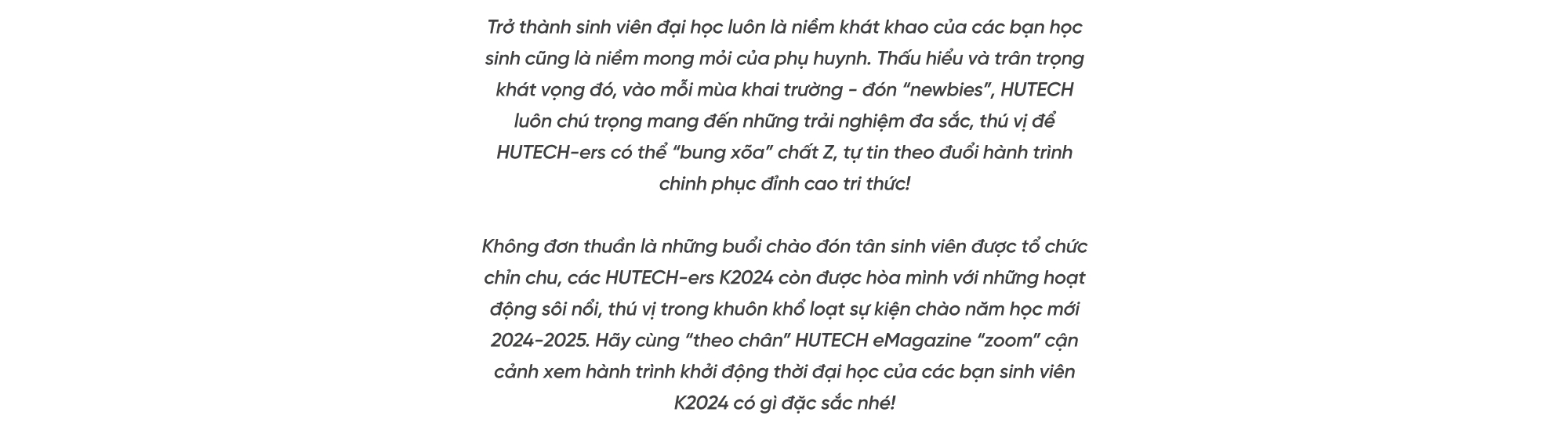 eMagazine: HUTECH TƯNG BỪNG WELCOME NEWBIES K2024 BẰNG CHUỖI HOẠT ĐỘNG ĐA SẮC, SÔI ĐỘNG VÀ ĐẬM “CHẤT Z”! 4