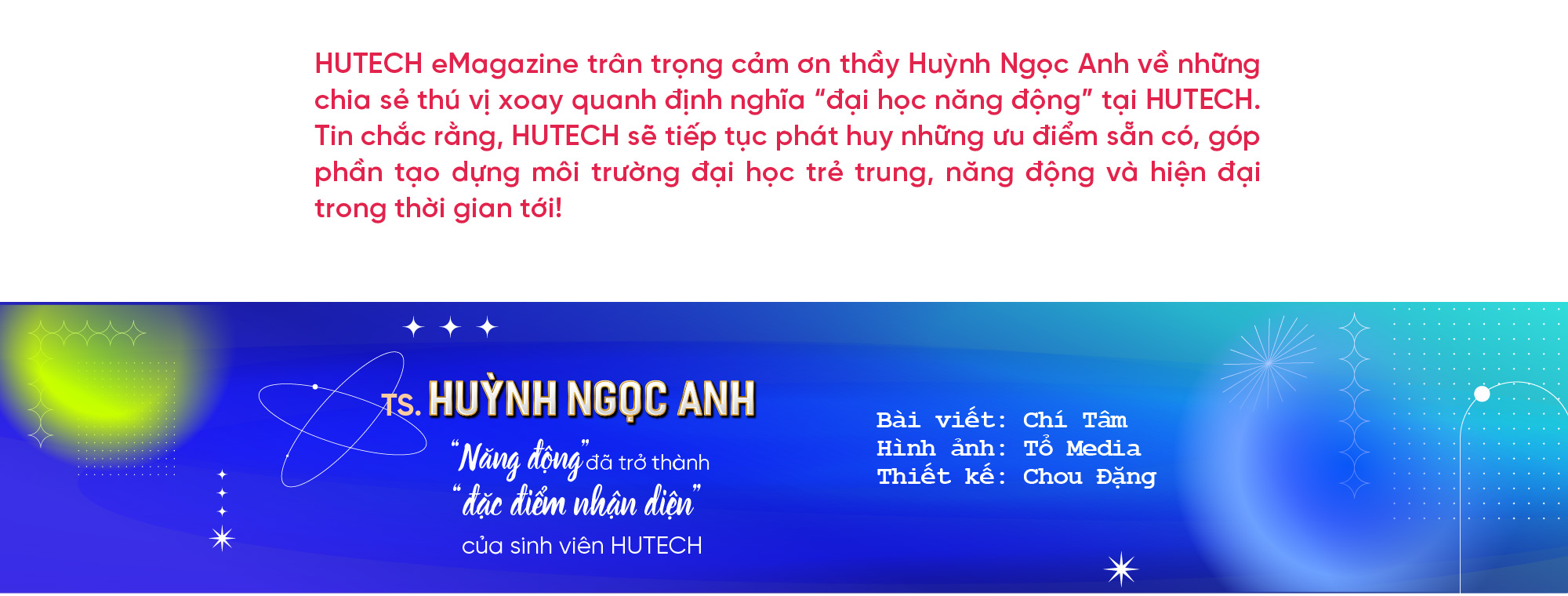 TS. Huỳnh Ngọc Anh: “Năng động” đã trở thành “đặc điểm nhận diện” của sinh viên HUTECH 16
