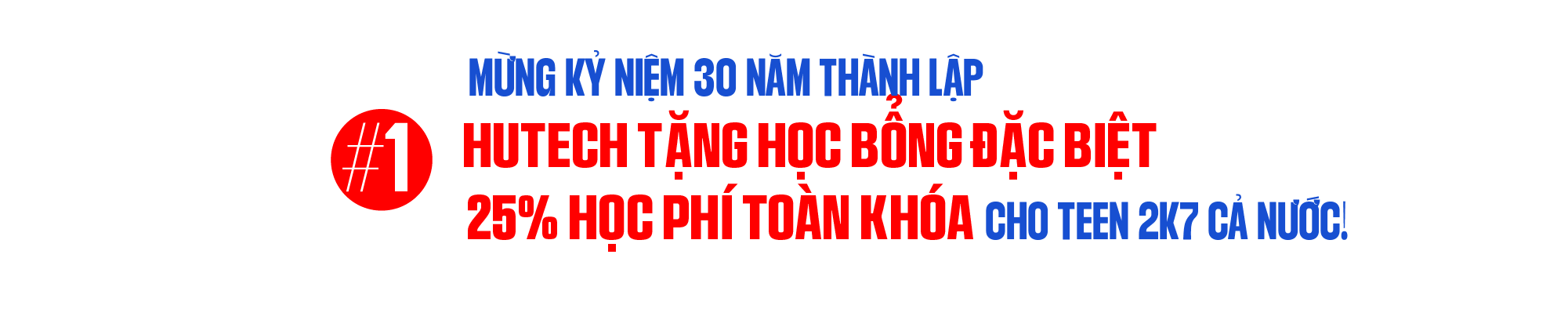 Kỷ niệm 30 năm thành lập: HUTECH tặng học bổng hấp dẫn, học phí cố định toàn khóa cho thí sinh cả nước 4