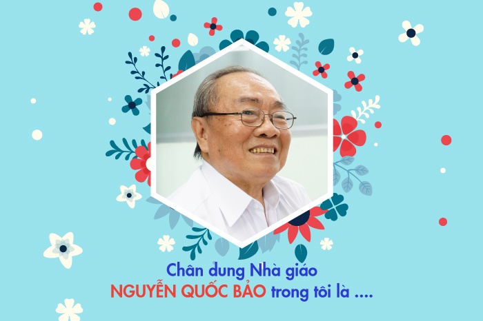 Chân dung Nhà giáo Nguyễn Quốc Bảo trong tôi 21
