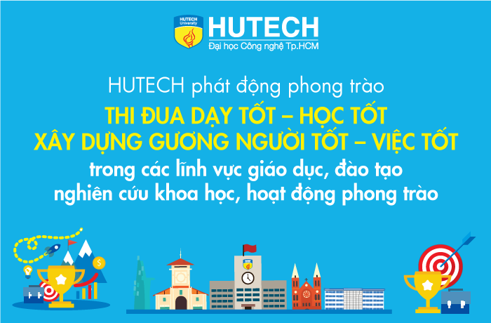 HUTECH phát động phong trào thi đua dạy tốt – học tốt & gương người tốt – việc tốt 9