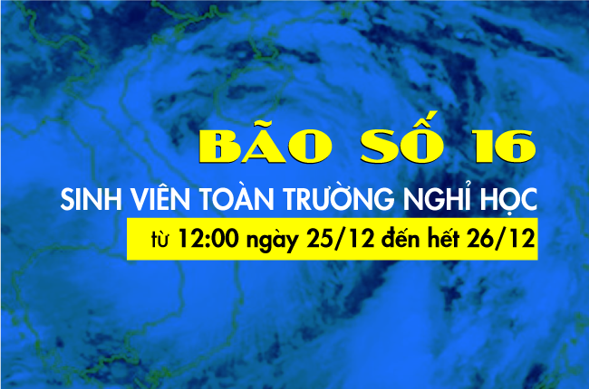 Sinh viên HUTECH nghỉ học từ 12 giờ ngày 25 đến hết ngày 26/12 để tránh bão Tembin 10