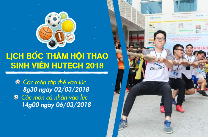 “HUTECH GAMES 2018” tổ chức bốc thăm thi đấu trong 2 ngày – 02&06/03/2018 12