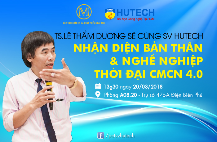 TS.Lê Thẩm Dương sẽ cùng SV HUTECH nhận diện bản thân & nghề nghiệp thời đại CMCN 4.0 31