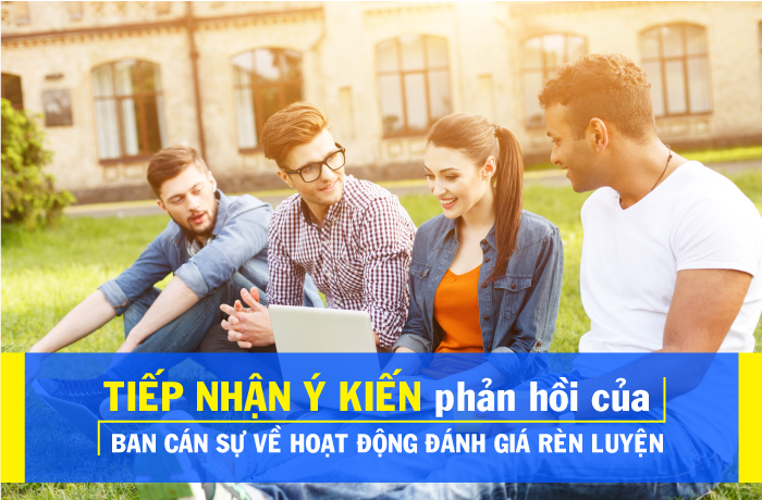 HUTECH sẽ tiếp nhận ý kiến phản hồi của Ban cán sự lớp về hoạt động đánh giá rèn luyện 25
