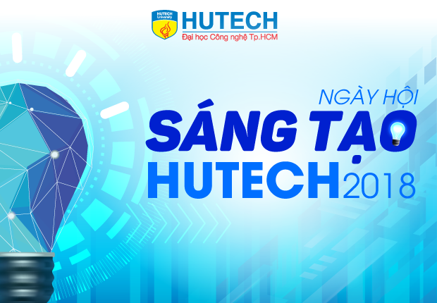Đón chờ sự kiện Khoa học công nghệ lớn nhất năm - “Ngày hội Sáng tạo HUTECH 2018” 11