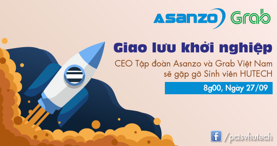 CEO Tập đoàn Asanzo và Grab Việt Nam sẽ gặp gỡ Sinh viên HUTECH vào ngày 27/09 10