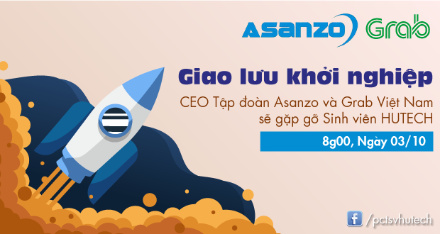 Bạn đã “book vé” gặp gỡ CEO Tập đoàn Asanzo và Grab Việt Nam vào ngày 03/10 chưa? 10