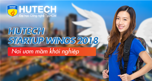 Lễ phát động Cuộc thi “HUTECH Startup Wings 2018” sẽ diễn ra vào ngày 09/01 10