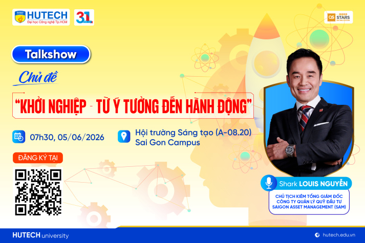 HUTECH-ers gặp Shark Louis Nguyễn, học cách biến ý tưởng khởi nghiệp thành hành động vào 05/6 tới 13