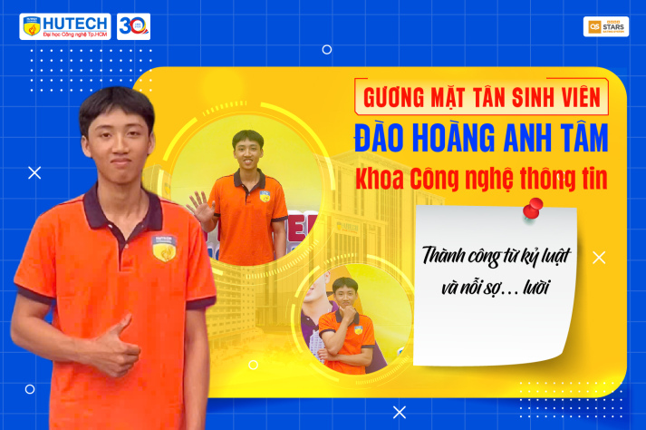 Gương mặt tân sinh viên Đào Hoàng Anh Tâm: Thành công từ kỷ luật và nỗi sợ… lười 5