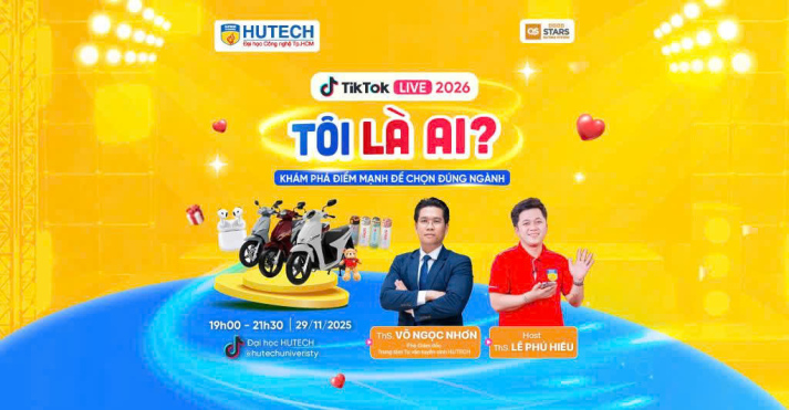“Giải mã bản thân” cùng HUTECH TikTok Live: Bí quyết chọn đúng ngành cho teen THPT vào 29/11 tới 9