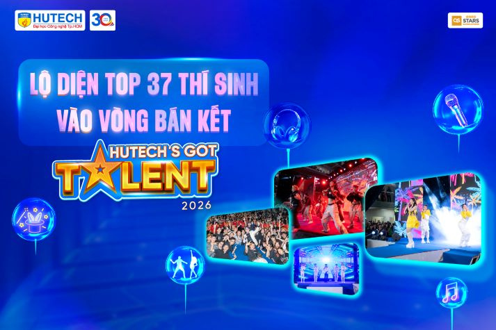 Lộ diện Top 37 thí sinh chính thức bước vào Bán kết HUTECH’s Got Talent 2026 9