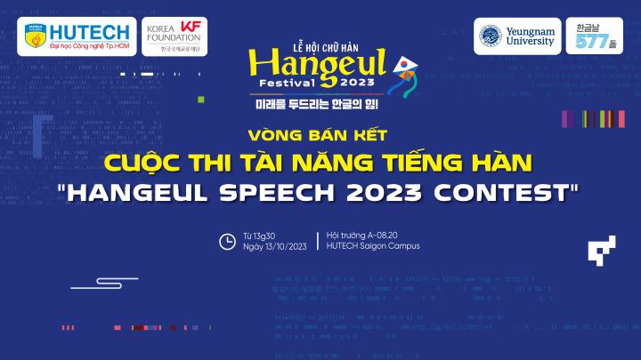 Bán kết Cuộc thi tài năng tiếng Hàn "Hangeul Speech 2023 Contest" sẽ diễn ra vào 13/10 tới 13