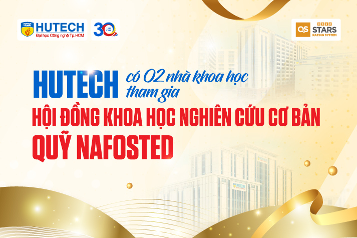 HUTECH có 02 nhà khoa học tham gia Hội đồng khoa học nghiên cứu cơ bản Quỹ NAFOSTED 11