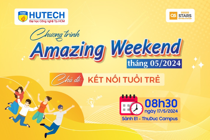 Sinh viên HUTECH sẵn sàng đón mùa hè sôi động cùng Amazing Weekend tháng 05/2024 14