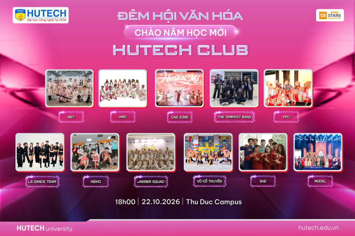 11 CLB - Đội - Nhóm HUTECH hội tụ, sẵn sàng bùng nổ tại Đêm hội văn hóa Chào năm học mới 11