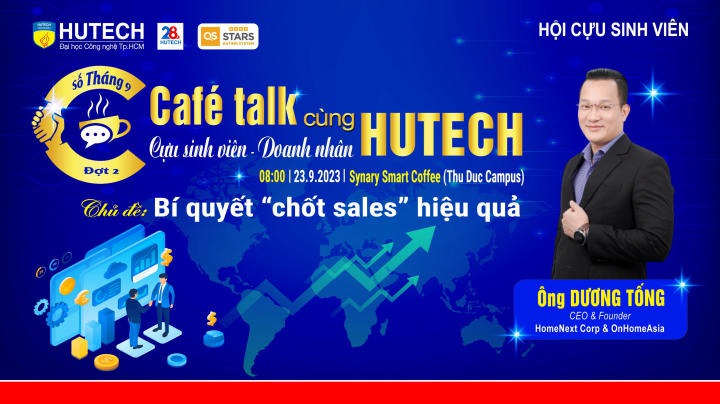 Cựu sinh viên HUTECH có dịp giao lưu, trao đổi về cách chốt sales hiệu quả cùng CEO Dương Tống tại Café Talk vào 23/9 tới 15