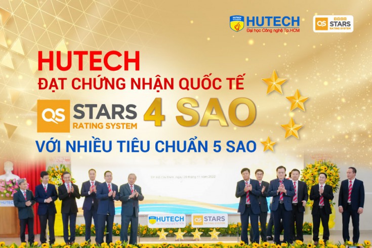 HUTECH đạt chuẩn đánh giá xếp hạng quốc tế QS Stars 4 Sao, trong đó có một số tiêu chuẩn xuất sắc đạt 5 Sao
