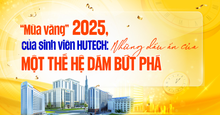 [HUTECH 2025] “Mùa vàng” của sinh viên: Những dấu ấn của một thế hệ dám bứt phá 8
