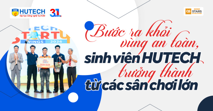 Bước ra khỏi vùng an toàn, sinh viên HUTECH trưởng thành từ các sân chơi lớn 8
