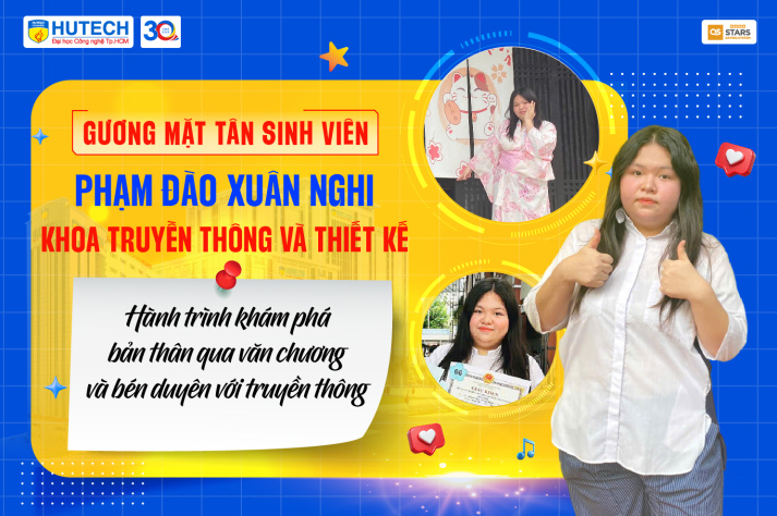 Gương mặt tân sinh viên Phạm Đào Xuân Nghi: Bước khỏi vùng an toàn theo đuổi ước mơ truyền thông 4