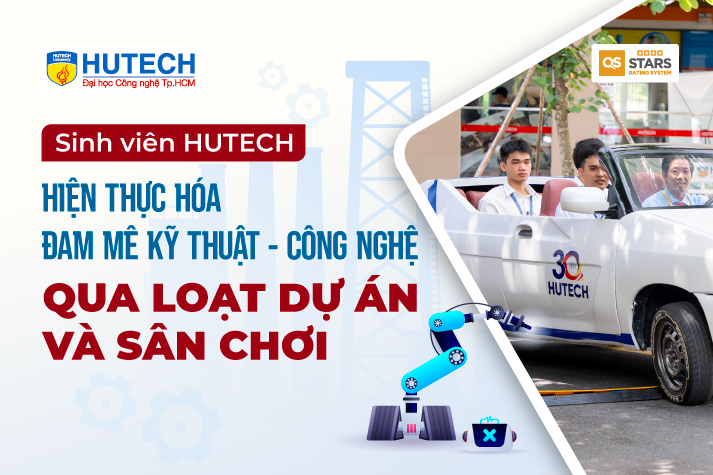 Sinh viên HUTECH hiện thực hóa đam mê kỹ thuật - công nghệ qua loạt dự án và sân chơi 9