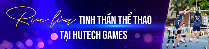 [Video] Tài năng HUTECH tỏa sáng rực rỡ tại loạt sân chơi “khủng” 121