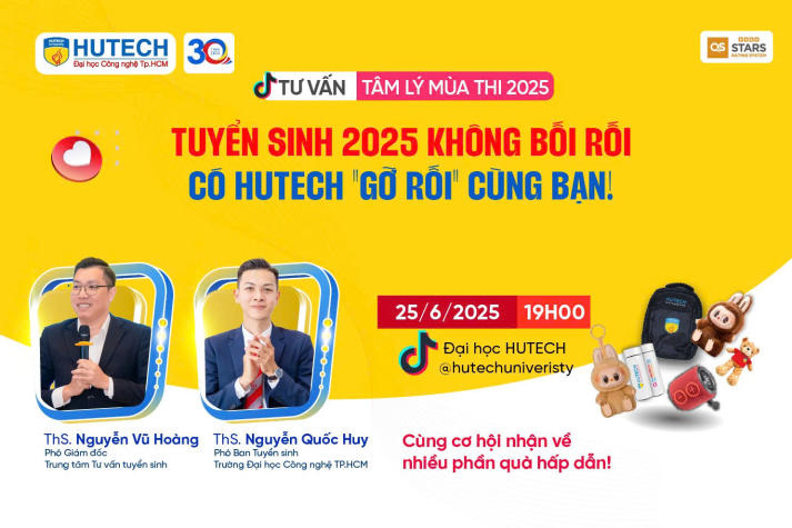 [HUTECH TIKTOK LIVE 2025] Chuyên gia HUTECH bật mí bí kíp gia tăng cơ hội trúng tuyển cho sĩ tử 2k7 vào 25/6 tới 11