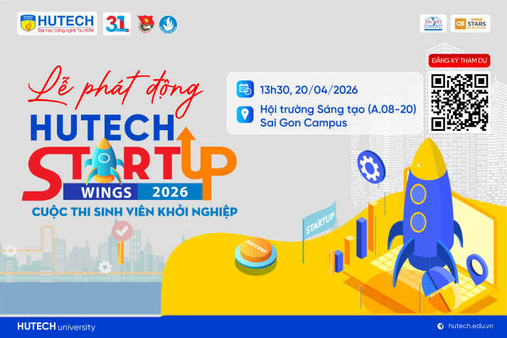 Sẵn sàng bứt phá ý tưởng khởi nghiệp cùng “HUTECH Startup Wings 2026” vào 20/4 tới 17