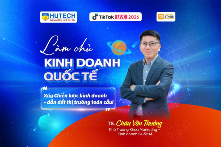 [HUTECH TIKTOK LIVE 2026] Chọn ngành không mơ hồ - Hiểu đúng Marketing, Kinh doanh quốc tế, Quan hệ công chúng và Tâm lý học 18