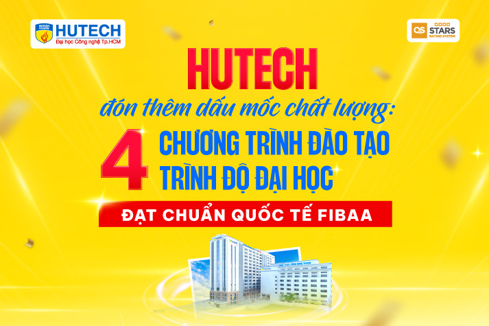 HUTECH đón thêm dấu mốc chất lượng: 04 chương trình đào tạo trình độ đại học đạt chuẩn quốc tế FIBAA 9