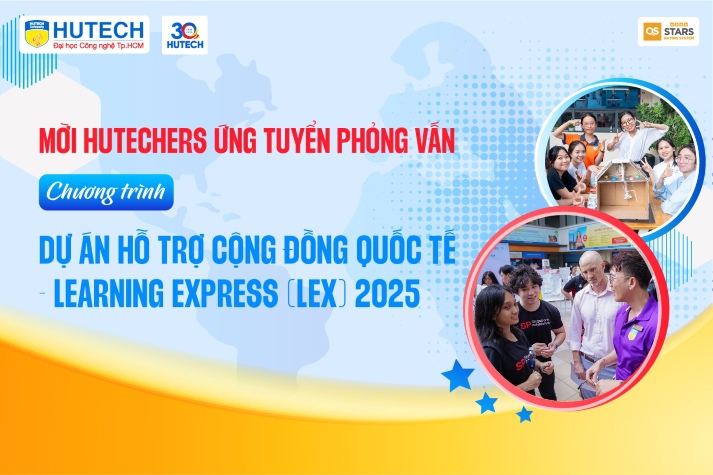 HUTECH-ers nhanh tay ứng tuyển Dự án Hỗ trợ cộng đồng Quốc tế - LeX 2025 17