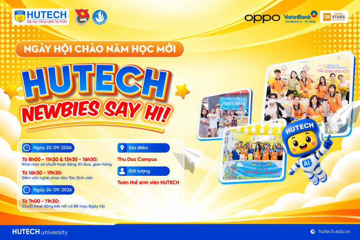 “HUTECH - Newbies Say Hi” khuấy động Thu Duc Campus vào 23/9 tới 12