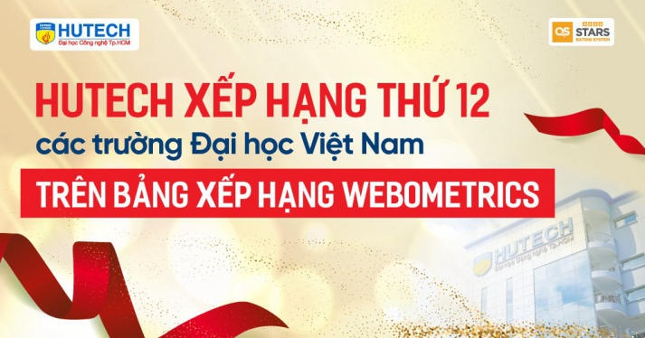 HUTECH xếp hạng thứ 12 các trường Đại học Việt Nam trên bảng xếp hạng Webometrics 9