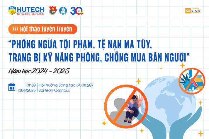 HUTECH-ers nâng cao bản lĩnh phòng tránh tệ nạn ma túy, mua bán người vào 13/6 tới 9