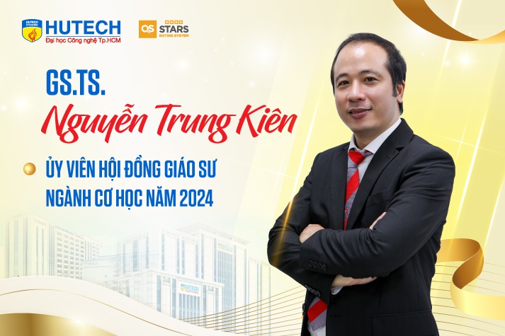 HUTECH có 03 nhà khoa học tham gia Hội đồng Giáo sư nhà nước nhiệm kỳ 2024-2029 và Hội đồng Giáo sư ngành Cơ học năm 2024 22