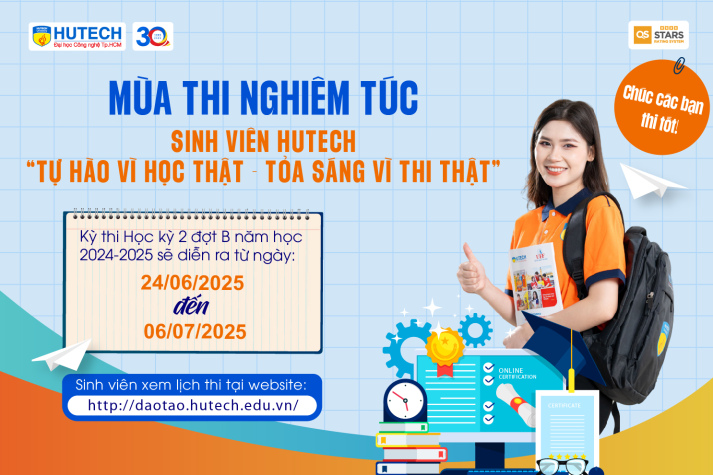 “Mùa thi nghiêm túc” Học kỳ 2B năm học 2024-2025: Sinh viên HUTECH “Tự hào vì học thật - Toả sáng vì thi thật” 11
