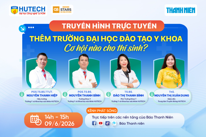 HUTECH đồng hành cùng Báo Thanh Niên giải đáp cơ hội học Y khoa vào 09/6 tới 17