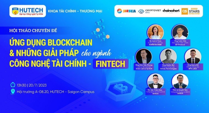 Hội thảo “Ứng dụng Blockchain và những giải pháp cho ngành Công nghệ tài chính - FINTECH” với nhiều thông tin hữu ích sẽ diễn ra vào 20/7 tới 8