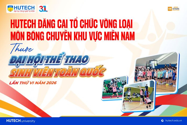 HUTECH đăng cai tổ chức Vòng loại môn Bóng chuyền khu vực miền Nam thuộc Đại hội Thể thao sinh viên toàn quốc lần thứ VI năm 2026 11