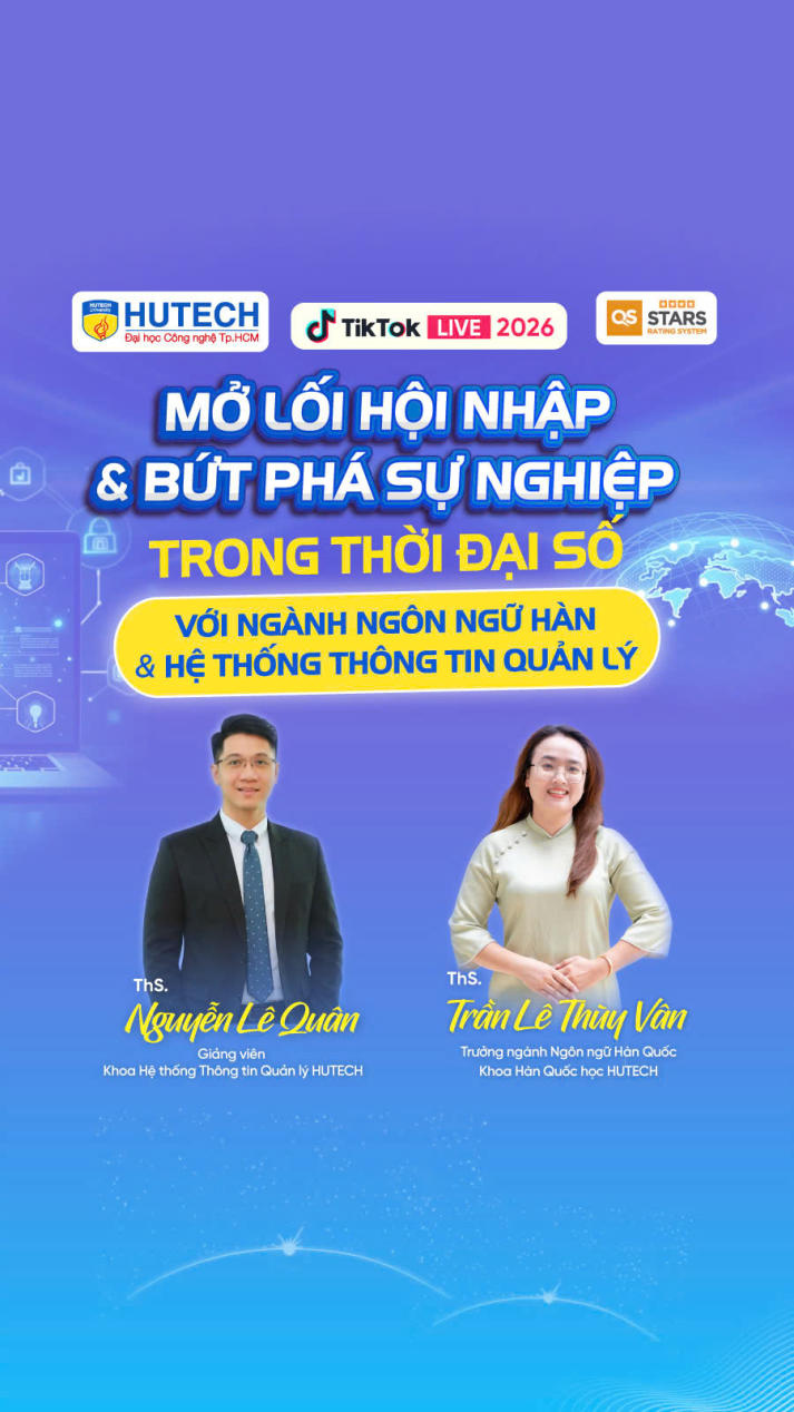 ​[HUTECH TIKTOK LIVE 2026] Giải mã sức hút của Ngôn ngữ Hàn Quốc và Hệ thống thông tin quản lý vào 25/3 tới 11
